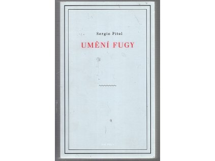 Umění fugy, Sergio Pitol, 2010