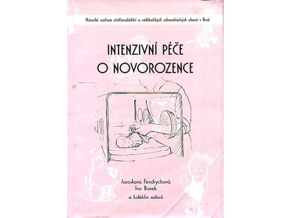 Intenzivní péče o novorozence, Jaroslava Fendrychová, 2007