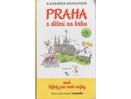 169596 praha s detmi na krku aneb vylety pro male nozky