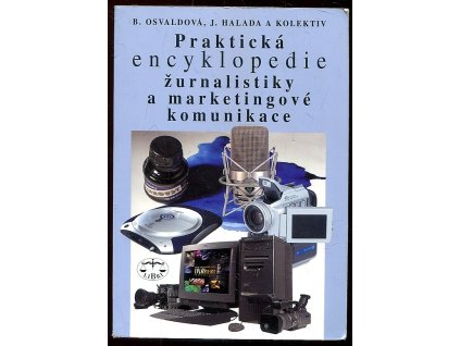 169611 prakticka encyklopedie zurnalistiky a marketingove komunikace