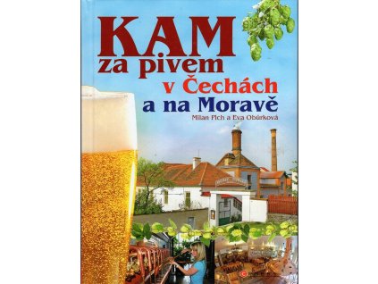 Kam za pivem v Čechách a na Moravě, Milan Plch, 2014