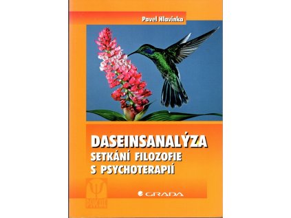 Daseinsanalýza - setkání filozofie s psychoterapií
