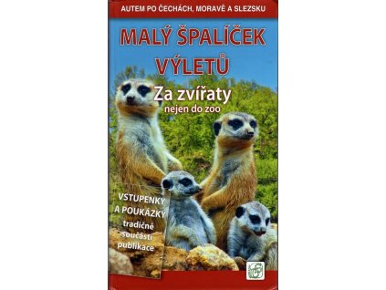 Malý šplíček výletů - Za zvířaty nejen do ZOO, Petr David, 2017