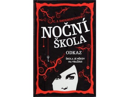 Noční škola - Odkaz, Christi Dugherty, 2014