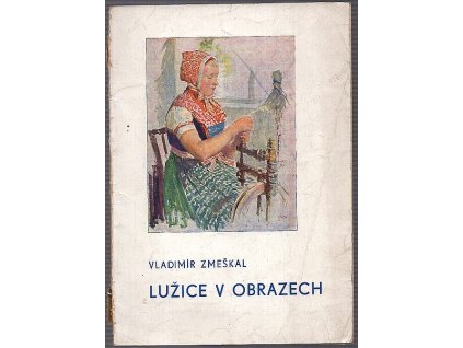 Lužice v obrazech - o zemi a životě lužických Srbů