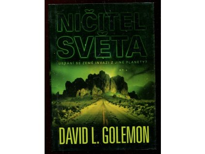 Ničitel světa, David Lynn Golemon, 2011