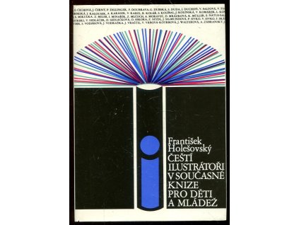 Čeští ilustrátoři v současné knize pro děti a mládež, František Holešovský, 1989