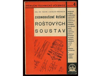 Zjednodušené řešení roštových soustav se vzorci, tabulkami a výpočty, Ladislav Pacholík, 1947