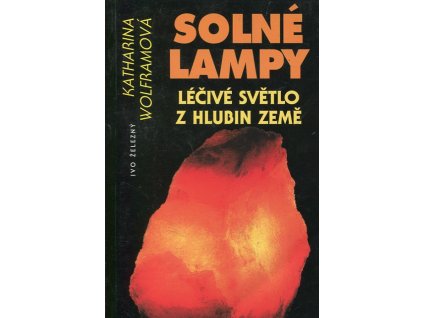 Solné lampy : léčivé světlo z hlubin Země