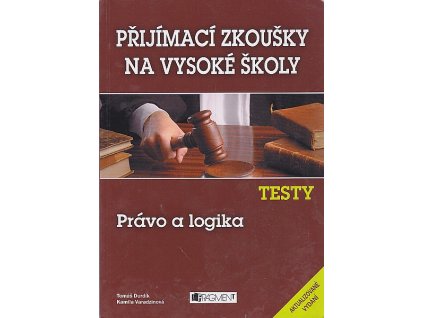 Právo a logika : testy, Tomáš Durdík, 2008