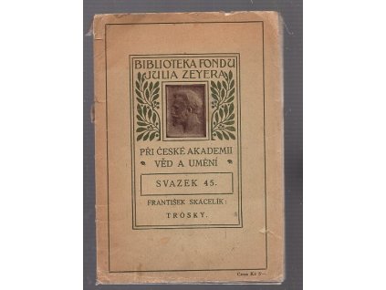Trosky - básně, František Skácelík, 1932