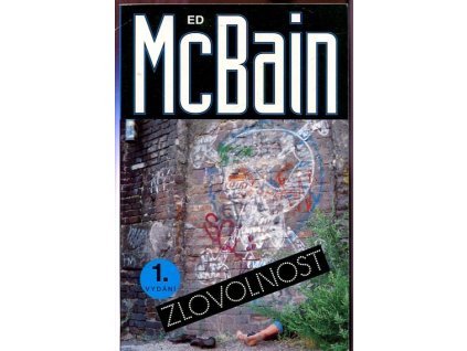 Zlovolnost - příběh z 87. policejního revíru, Ed McBain, 1994