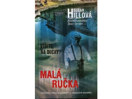 Malá ručka, Susan Hill, 2012