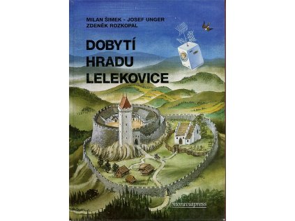 Dobytí hradu Lelekovice, Milan Šimek, 1994