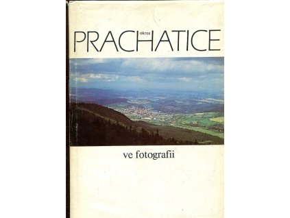 Okres Prachatice ve fotografii, Zdeněk Kuncl, 1985