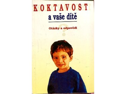 Koktavost a vaše dítě : otázky a odpovědi, 1994