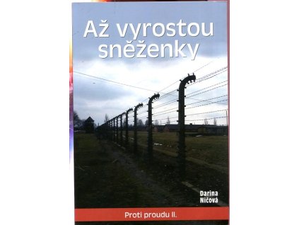 Až vyrostou sněženky