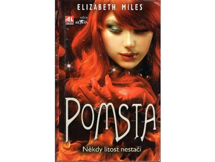 Pomsta : někdy lítost nestačí