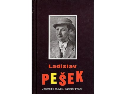 Ladislav Pešek - skutečnost a sen, Zdeněk Hedbávný, 1997