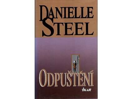 Odpuštění, Danielle Steel, 1998