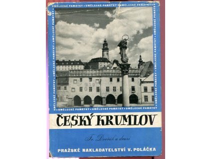 Český Krumlov - jeho život a umělecký růst, František Dvořák, 1948