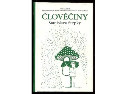 Člověčiny Stanislava Štepky - Jááánošííík, Člověčina, Pavilon B, Ženské oddělení, Stanislav Štepka, 2000