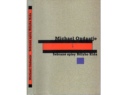 Sebrané spisy Billyho Kida, Michael Ondaatje, 1999
