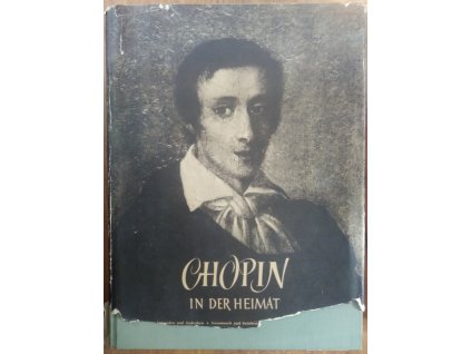 Chopin in der Heimat : Urkunden und Andenken, Krystyna Kobylańska, 1955