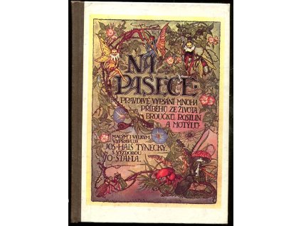 170346 na pasece pravdive vypsani mnoha pribehu ze zivota broucku rostlin a motylu pro deti od 5 do 90 let