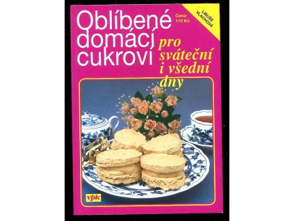 Oblíbené domácí cukroví, Libuše Vlachová, 2005