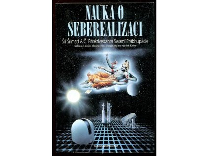 Nauka o seberealizaci, A. Č. Bhaktivédanta Swami Prabhupáda, 1993