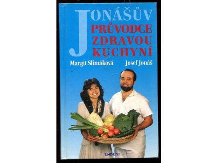 Jonášův průvodce zdravou kuchyní, Margit Slimáková, 1996