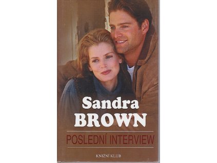 Poslední interview, Sandra Brown, 1999
