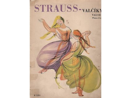 Valčíky : Valses – Piano 2 ms, Johann Strauss, 1956