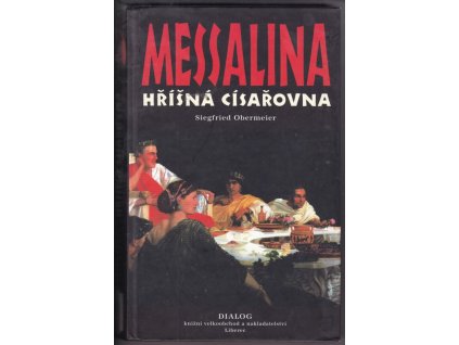 Messalina - hříšná císařovna