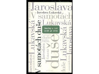V samotách duše - deníky z let 1925 až 1954
