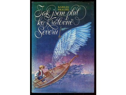 Jak jsem plul ke Královně Severu, Kárlis Skalbe, 1983