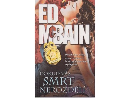 Dokud vás smrt nerozdělí - příběh z 87. revíru, Ed McBain, 2001