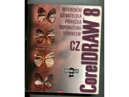 CorelDRAW 8 - referenční uživatelská příručka doporučená výrobcem, Jiří Hlavenka, 1998