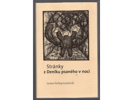 Stránky z Deníku psaného v noci, Gustaw Herling-Grudziński, 2005