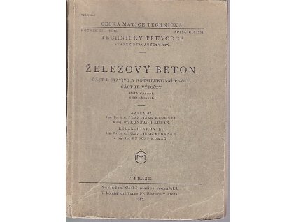Železový beton. Část I. stavivo a konstruktivní prvky. Část II. výpočty, František Klokner, 1947