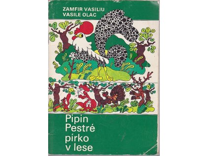 Pipin pestré pírko v lese, omalovánky, Zamfir Vasiliu, 0