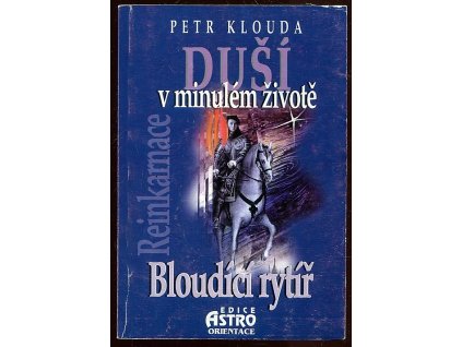 Bloudící rytíř, Petr Klouda, 1998