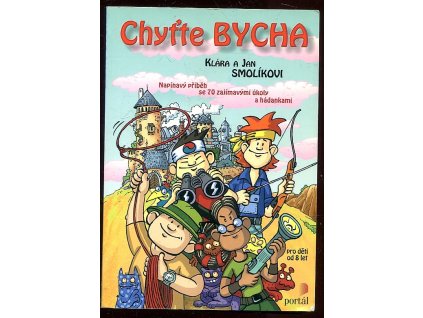 Chyťte Bycha, Klára Smolíková, 2004