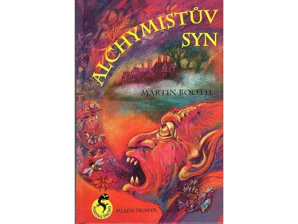 Alchymistův syn, Martin Booth, 2005