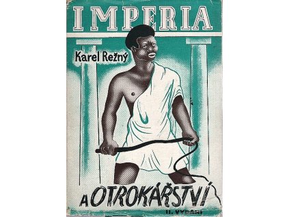 Imperia a otrokářství : Sklavenhalterei und die Großmächte : reportáž