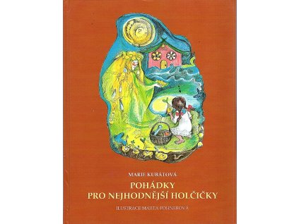 Pohádky pro nejhodnější holčičky, Marie Kubátová, 2009