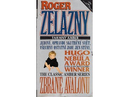 Zbraně Avalonu - tajemný Amber, Roger Zelazny, 1993