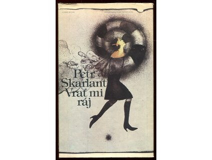 Vrať mi ráj, Petr Skarlant, 1989