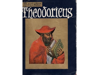 Magister Theodoricus - das Problem seiner malerischen Form, Antonín Friedl, 1957